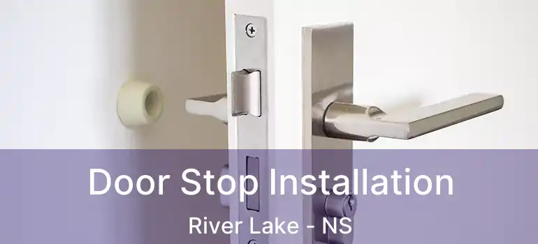  Door Stop Installation River Lake - NS