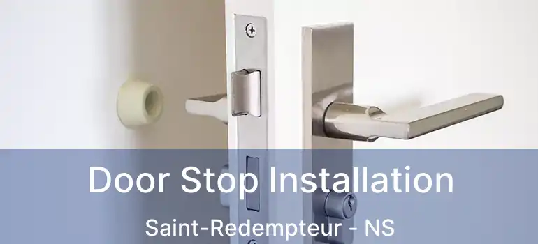  Door Stop Installation Saint-Redempteur - NS