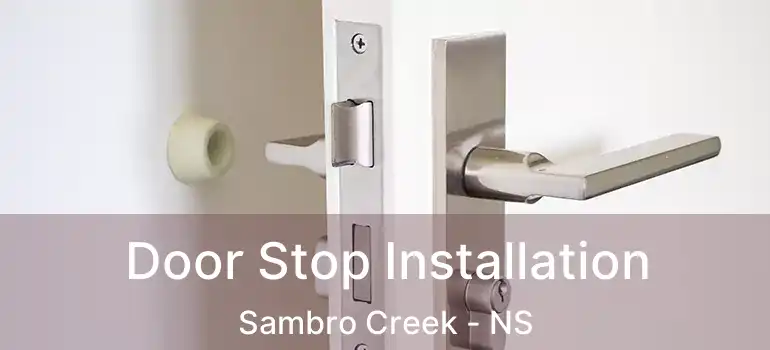  Door Stop Installation Sambro Creek - NS