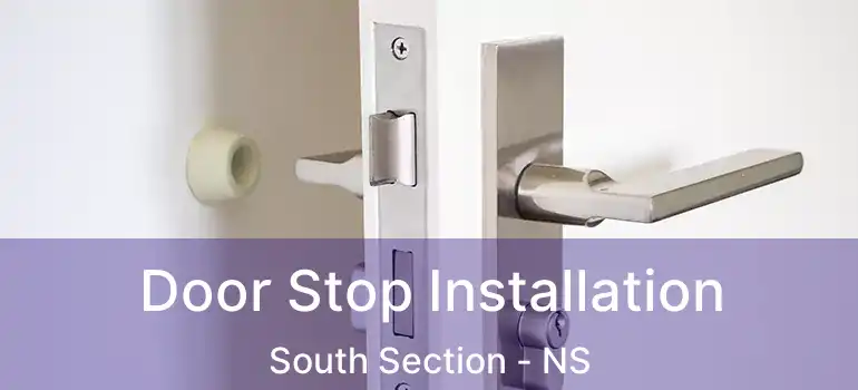  Door Stop Installation South Section - NS