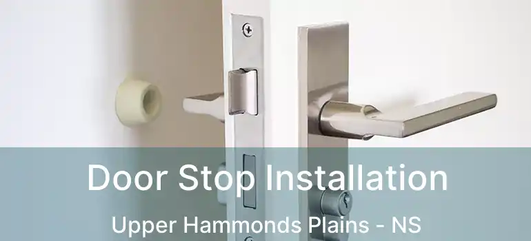  Door Stop Installation Upper Hammonds Plains - NS