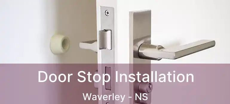  Door Stop Installation Waverley - NS