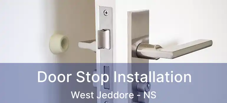  Door Stop Installation West Jeddore - NS