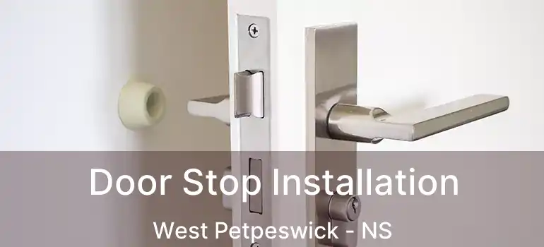  Door Stop Installation West Petpeswick - NS