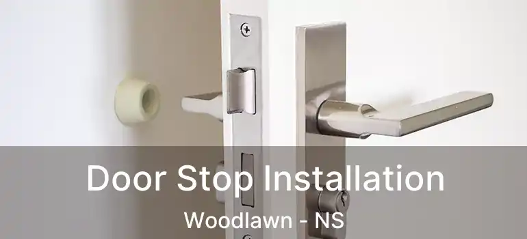  Door Stop Installation Woodlawn - NS