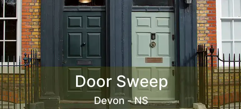  Door Sweep Devon - NS