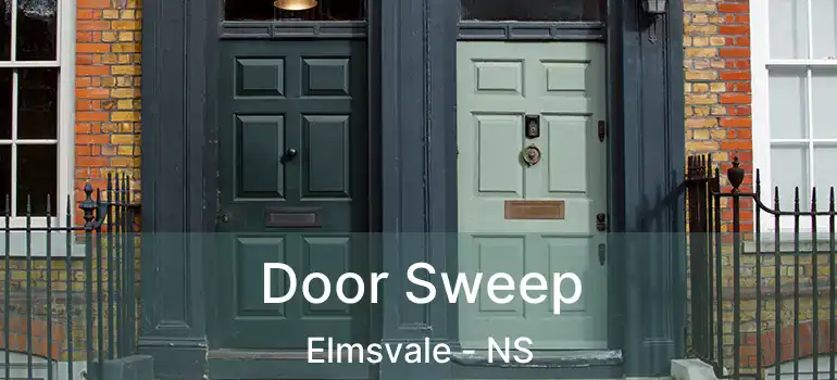  Door Sweep Elmsvale - NS