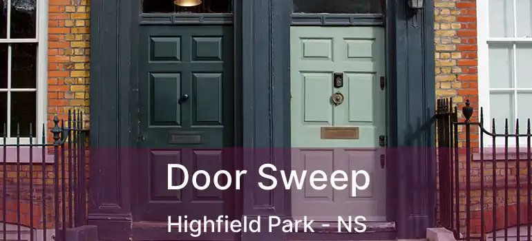  Door Sweep Highfield Park - NS