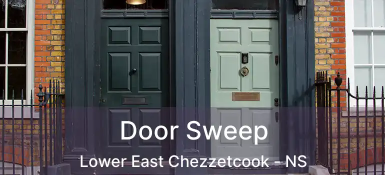  Door Sweep Lower East Chezzetcook - NS