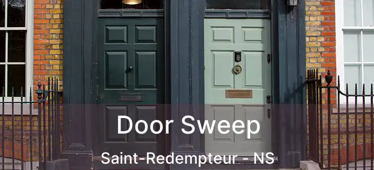  Door Sweep Saint-Redempteur - NS