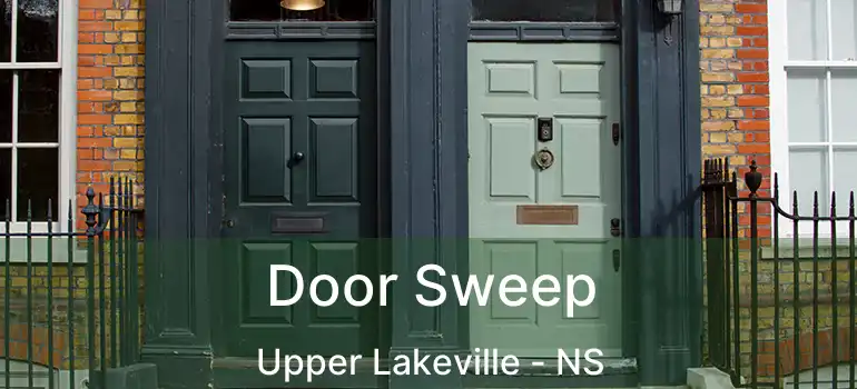  Door Sweep Upper Lakeville - NS