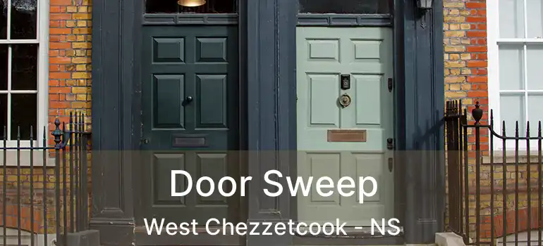  Door Sweep West Chezzetcook - NS