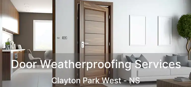  Door Weatherproofing Services Clayton Park West - NS