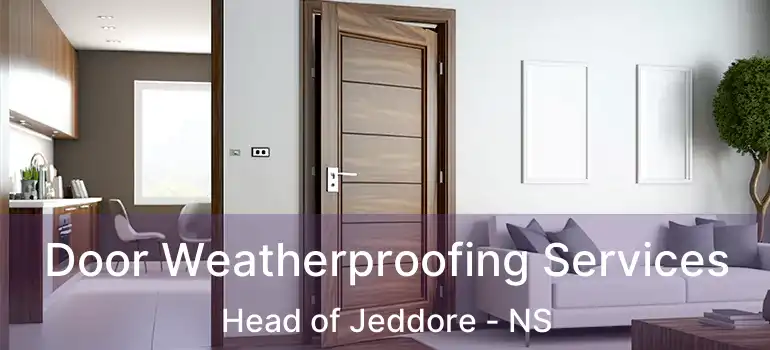  Door Weatherproofing Services Head of Jeddore - NS