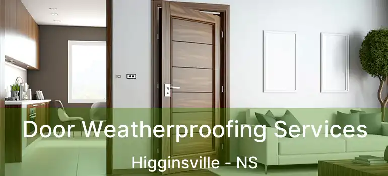  Door Weatherproofing Services Higginsville - NS