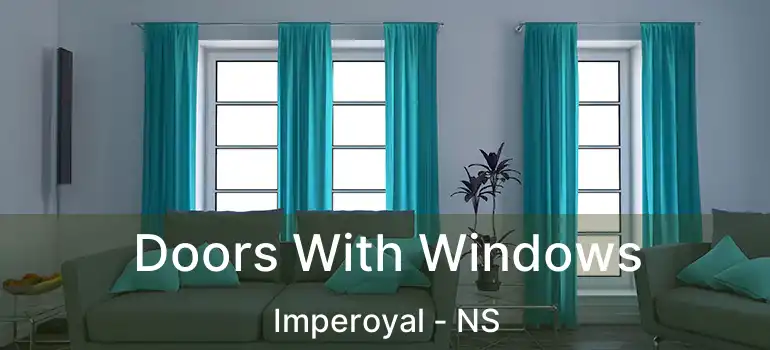  Doors With Windows Imperoyal - NS