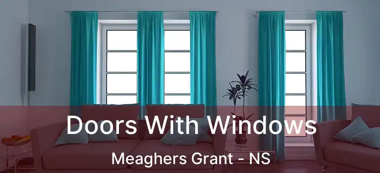  Doors With Windows Meaghers Grant - NS