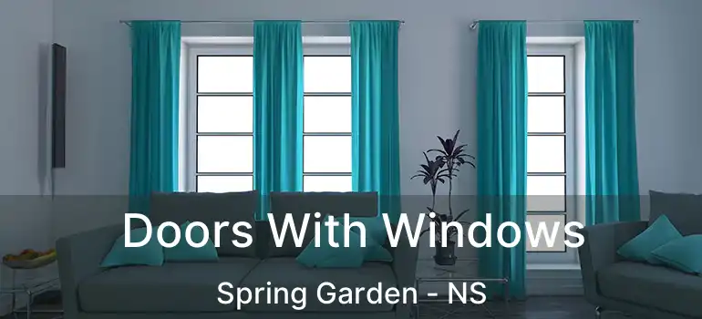  Doors With Windows Spring Garden - NS