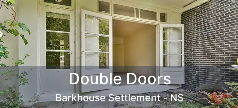  Double Doors Barkhouse Settlement - NS