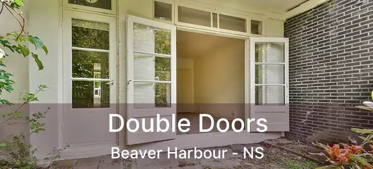  Double Doors Beaver Harbour - NS