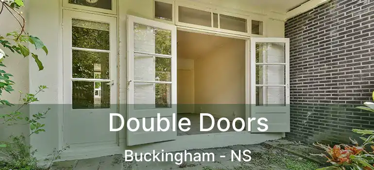  Double Doors Buckingham - NS