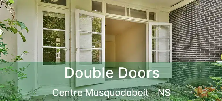  Double Doors Centre Musquodoboit - NS