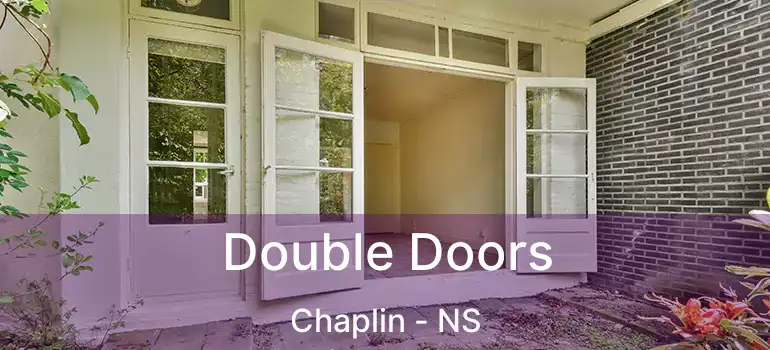  Double Doors Chaplin - NS