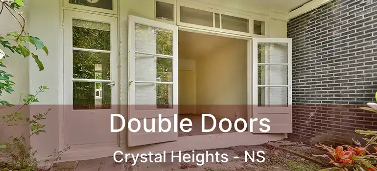  Double Doors Crystal Heights - NS