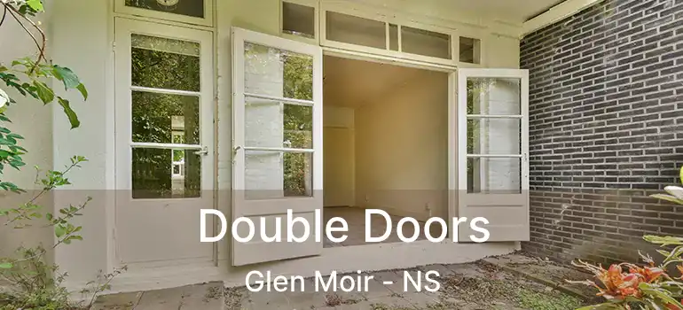  Double Doors Glen Moir - NS