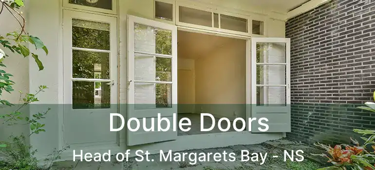  Double Doors Head of St. Margarets Bay - NS