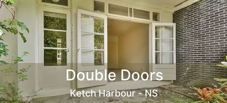  Double Doors Ketch Harbour - NS