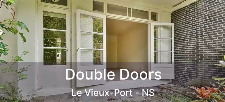  Double Doors Le Vieux-Port - NS