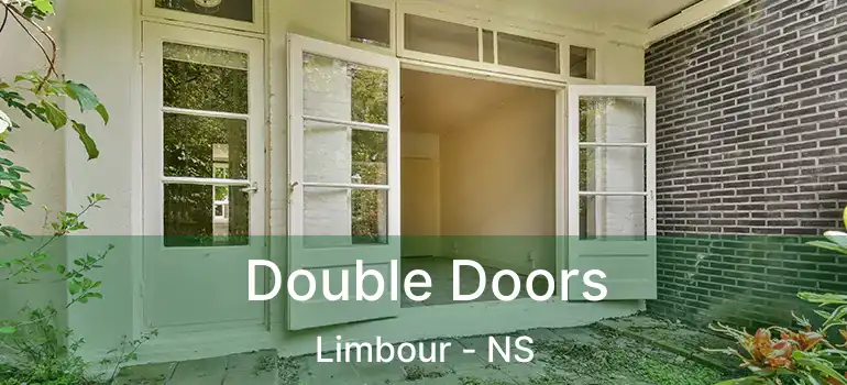  Double Doors Limbour - NS