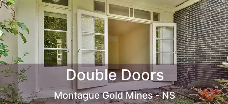  Double Doors Montague Gold Mines - NS