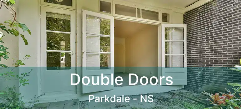  Double Doors Parkdale - NS