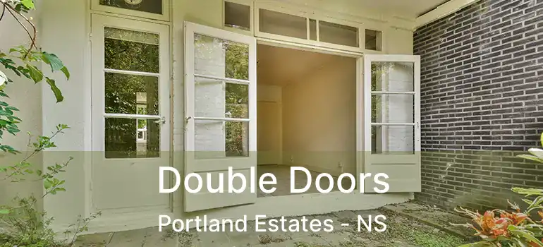  Double Doors Portland Estates - NS