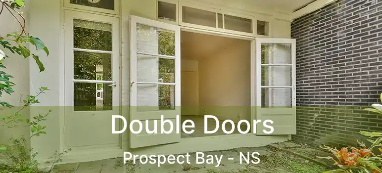  Double Doors Prospect Bay - NS