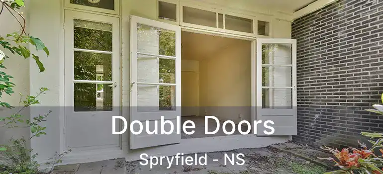  Double Doors Spryfield - NS