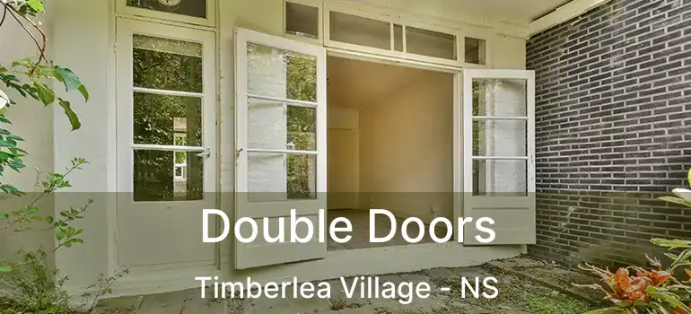  Double Doors Timberlea Village - NS