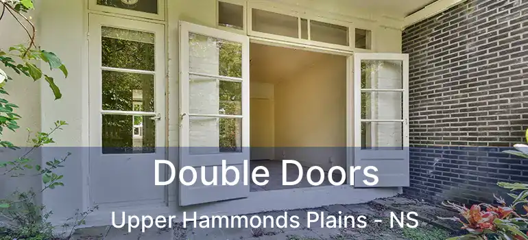  Double Doors Upper Hammonds Plains - NS