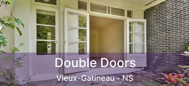  Double Doors Vieux-Gatineau - NS