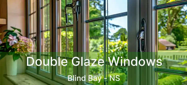  Double Glaze Windows Blind Bay - NS