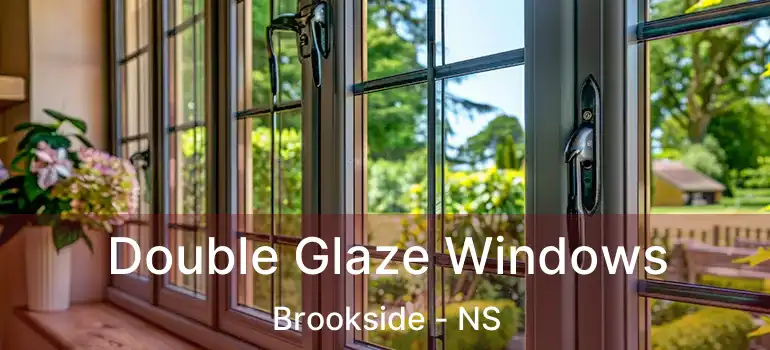  Double Glaze Windows Brookside - NS