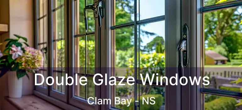  Double Glaze Windows Clam Bay - NS