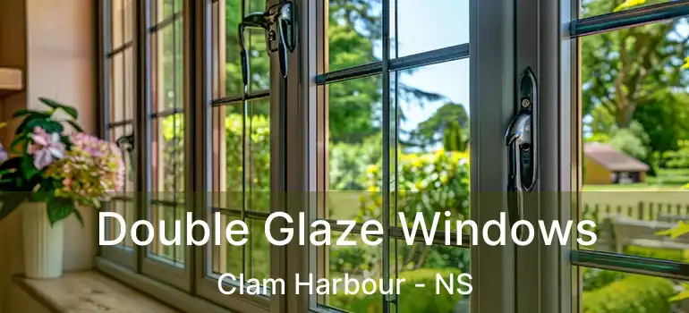  Double Glaze Windows Clam Harbour - NS