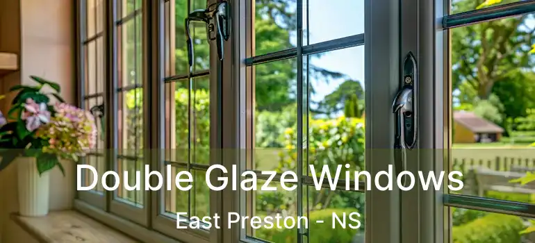  Double Glaze Windows East Preston - NS