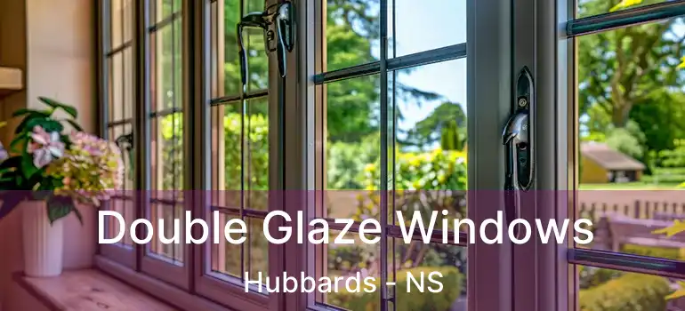  Double Glaze Windows Hubbards - NS