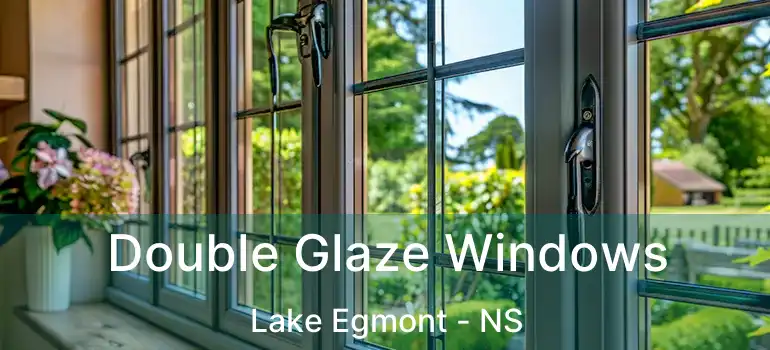  Double Glaze Windows Lake Egmont - NS