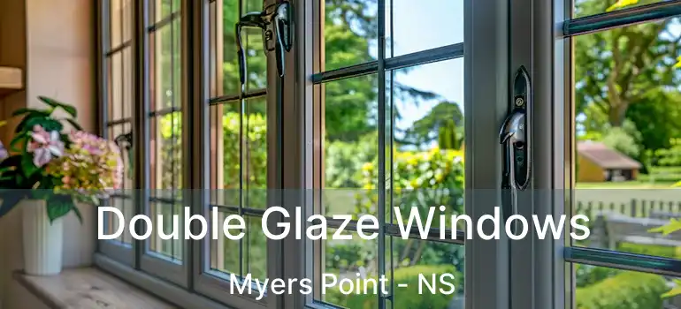  Double Glaze Windows Myers Point - NS