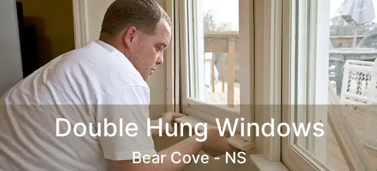  Double Hung Windows Bear Cove - NS